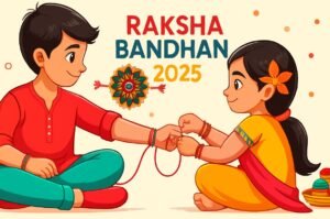 रक्षाबंधन 2025 : जानें शुभ मुहूर्त, पूजा विधि और सर्वार्थ सिद्धि योग…