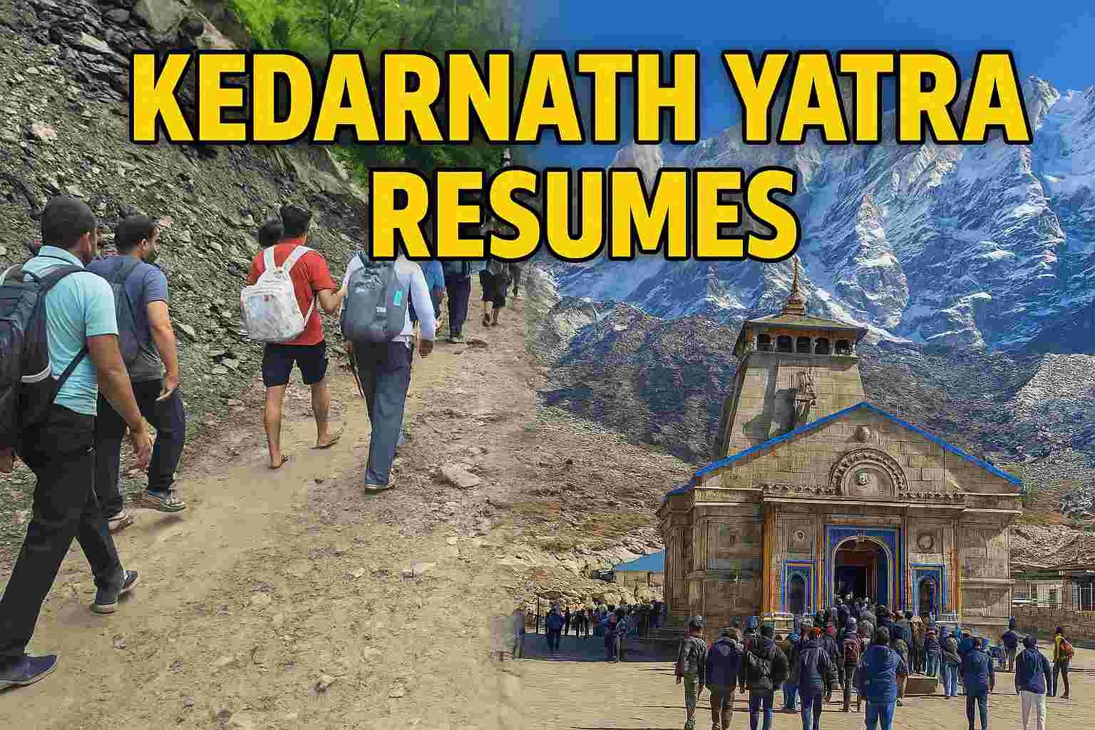 Kedarnath Yatra 3 दिन बाद फिर शुरू