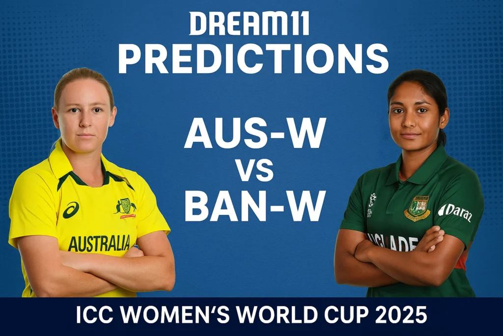 Explosive Aus W vs Ban W Dream11 Predictions Today | Winning Fantasy Tips.. 1 Aus W vs Ban W Dream11 Predictions
