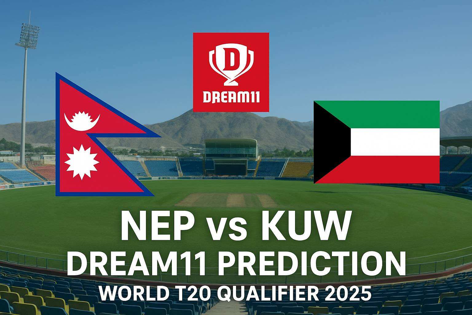 NEP vs KUW Dream11 Prediction : Bold Tips You Can’t Miss!