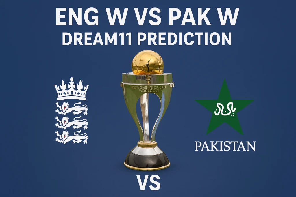 Eng w vs Pak w Dream 11 Predictions: Winning Tips & Fantasy XI.. 1 Eng w vs Pak w Dream 11 Predictions