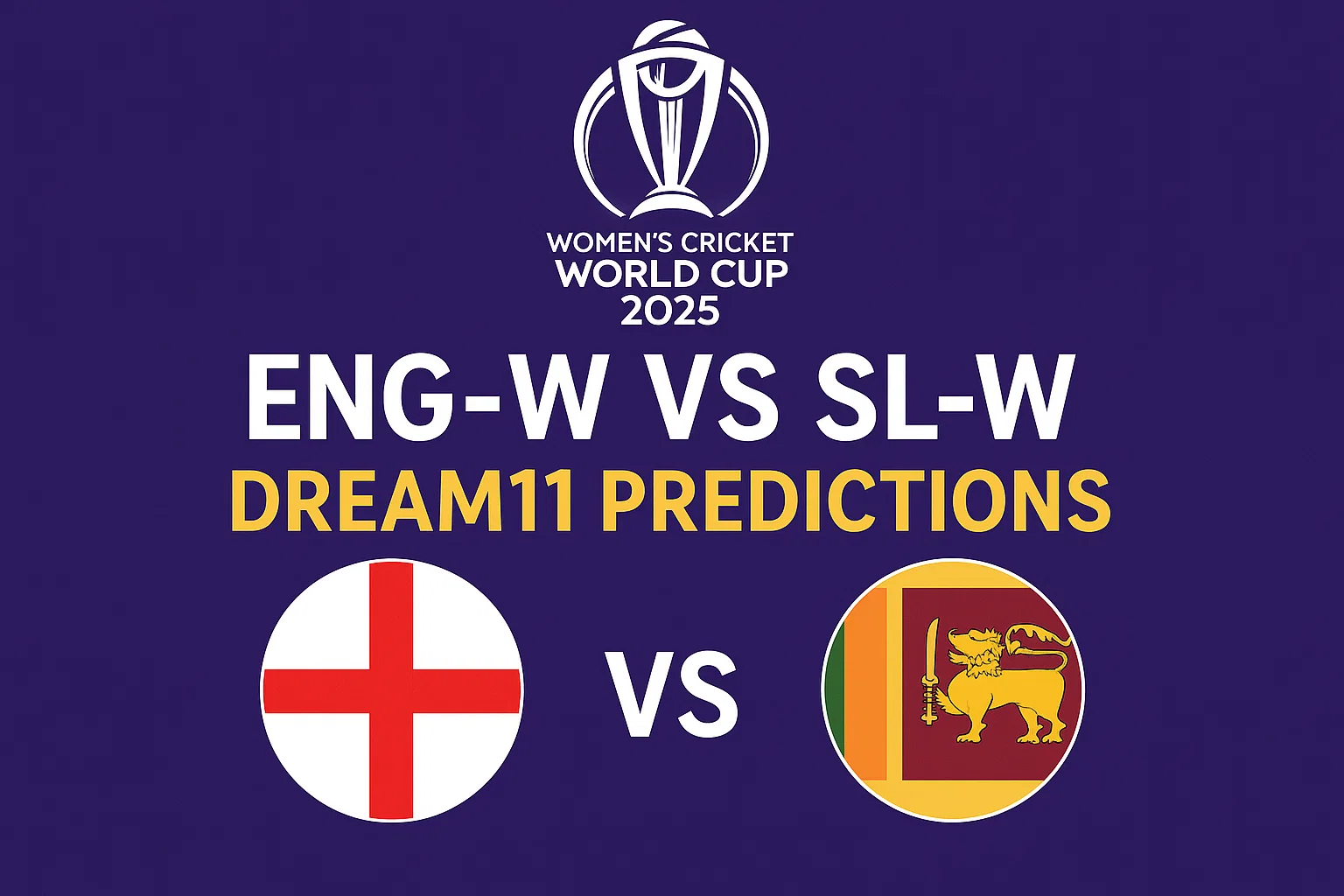 Eng-w vs Sl-w Dream11 Predictions : Expert Tips & Winning XI..