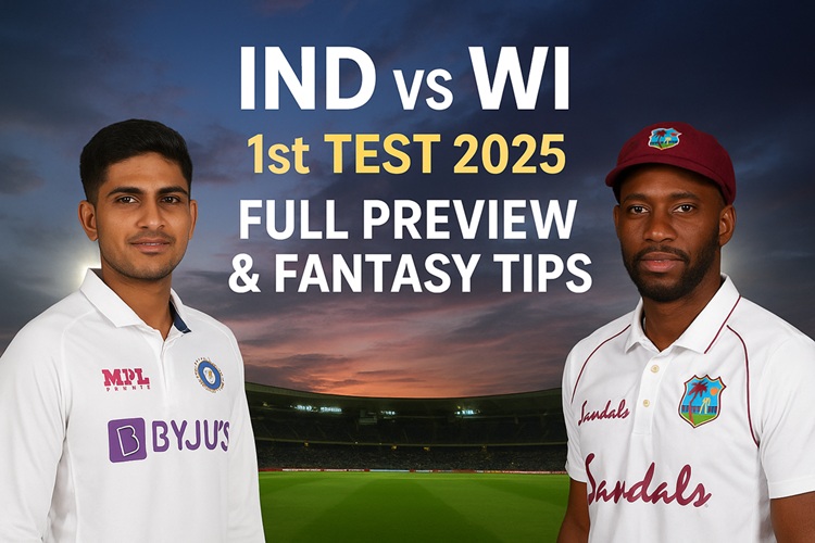 IND vs WI 1st Test 2025 : Fantasy Tips – Exciting or Risky? 1 IND vs WI : Fantasy Tips