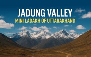 Latest National News, Uttarakhand News & Sports Updates 24 Discover Jadung Valley – The Mini Ladakh You Can’t Miss..