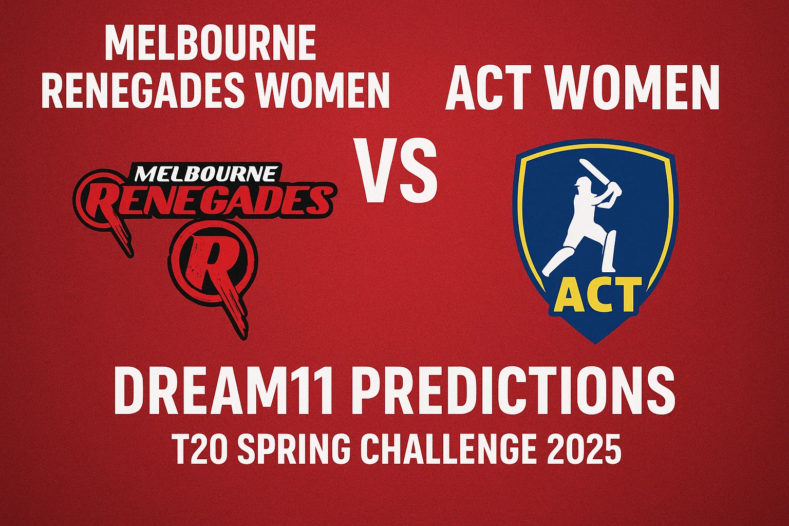 MR W vs ACT W Dream 11 Prediction, Fantasy Teams & Match Preview..
