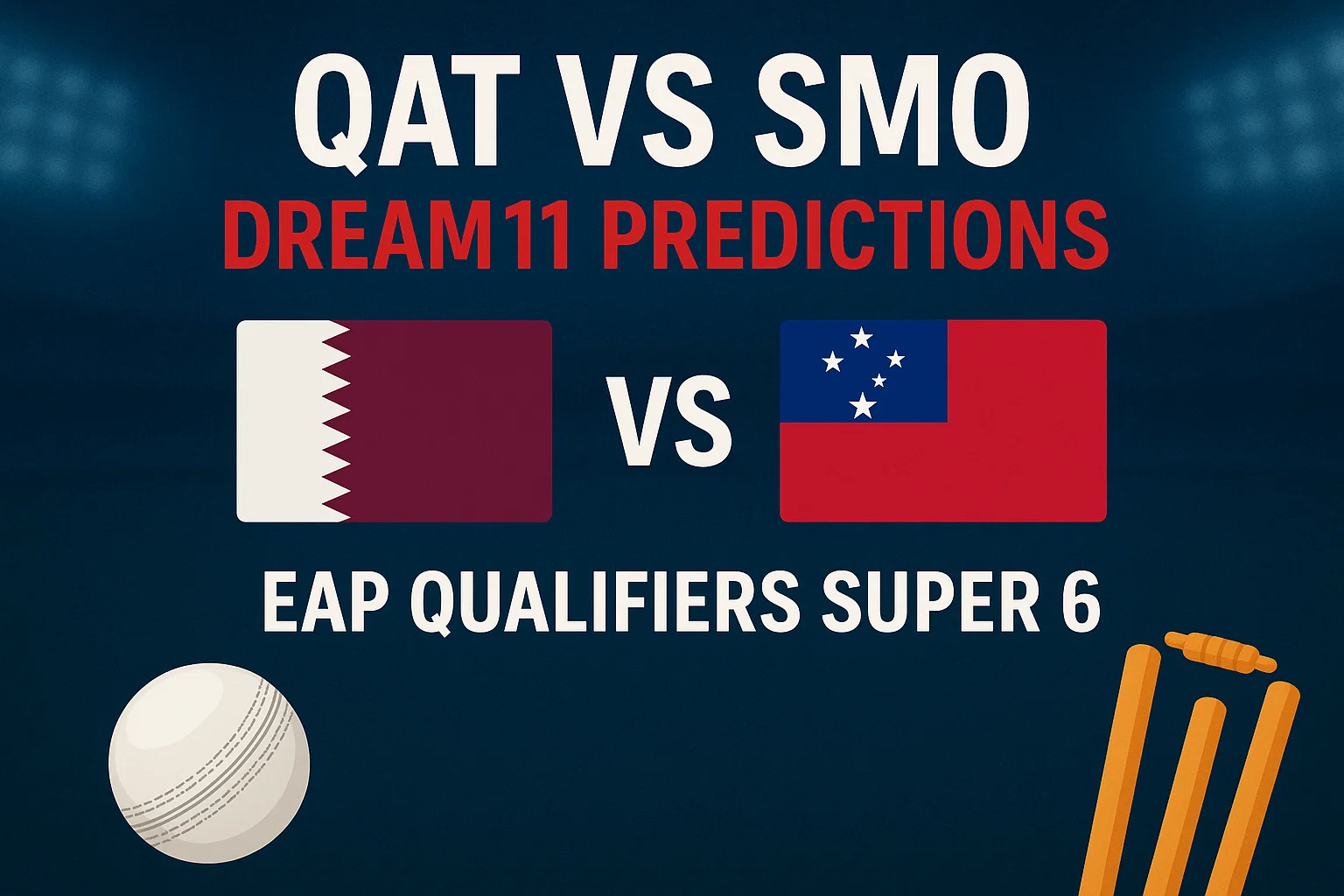 QAT vs SMO Dream11 Predictions Today: Expert Team, Tips & Winning Picks & Potential Risks