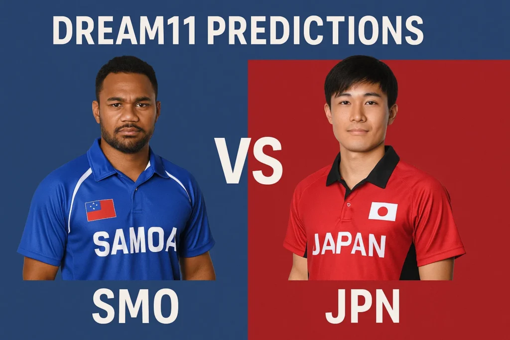 Smo vs Jpn Dream 11 Predictions ,Unstoppable Fantasy Picks.. 1 Smo vs Jpn dream 11 Predictions
