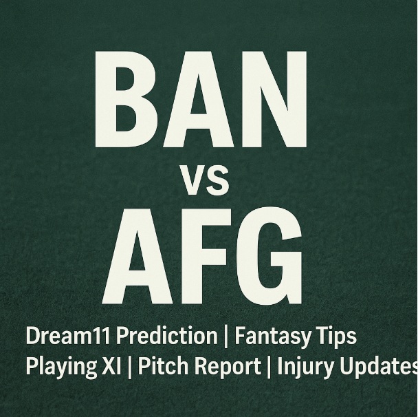 BAN vs AFG Dream11 Prediction