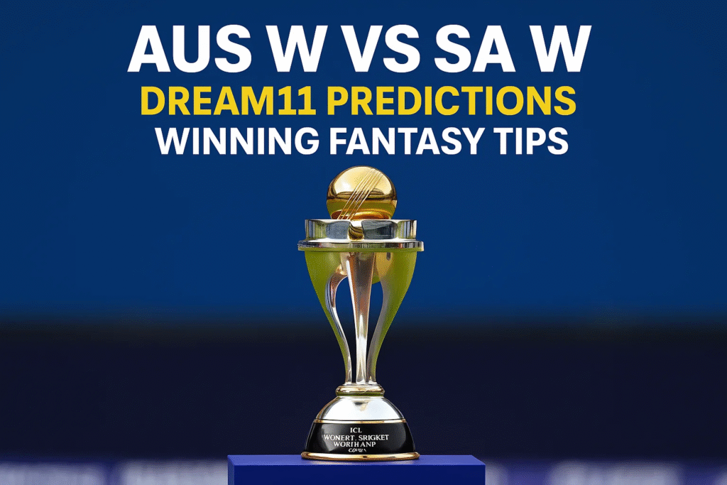 Aus W vs SA W Dream11 Predictions Cwc 2025