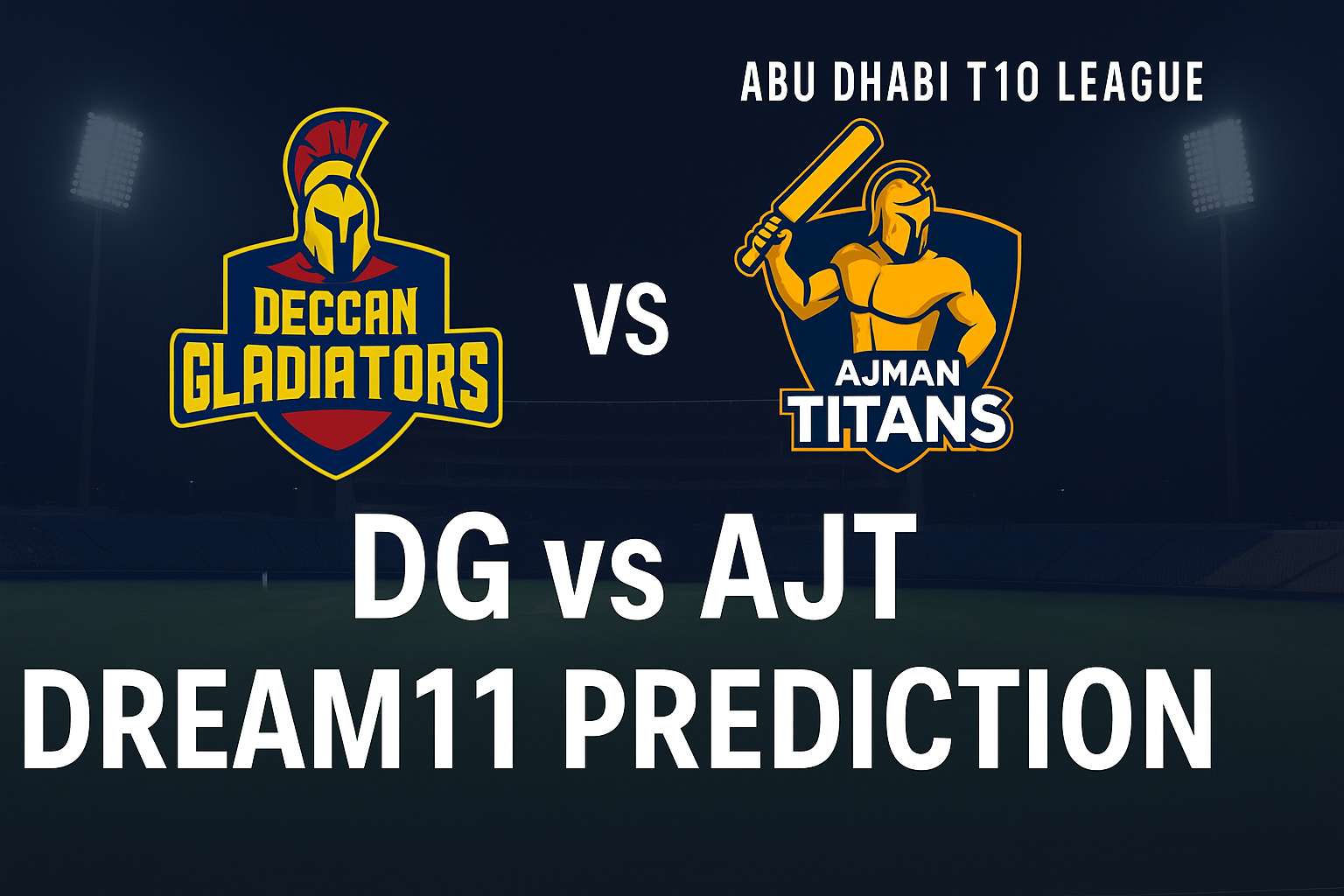 DG vs AJT Dream11 Prediction : Best Fanstasy Tips…