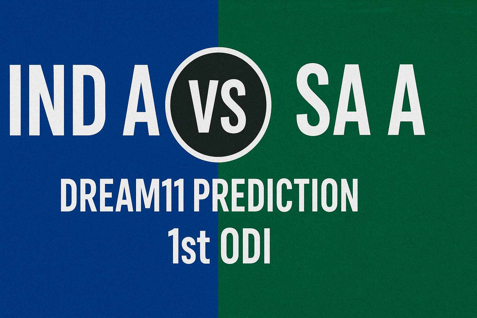 Ind A vs SA A Dream11 Prediction 1st ODI 2025 Winning Fantasy Team & Tips