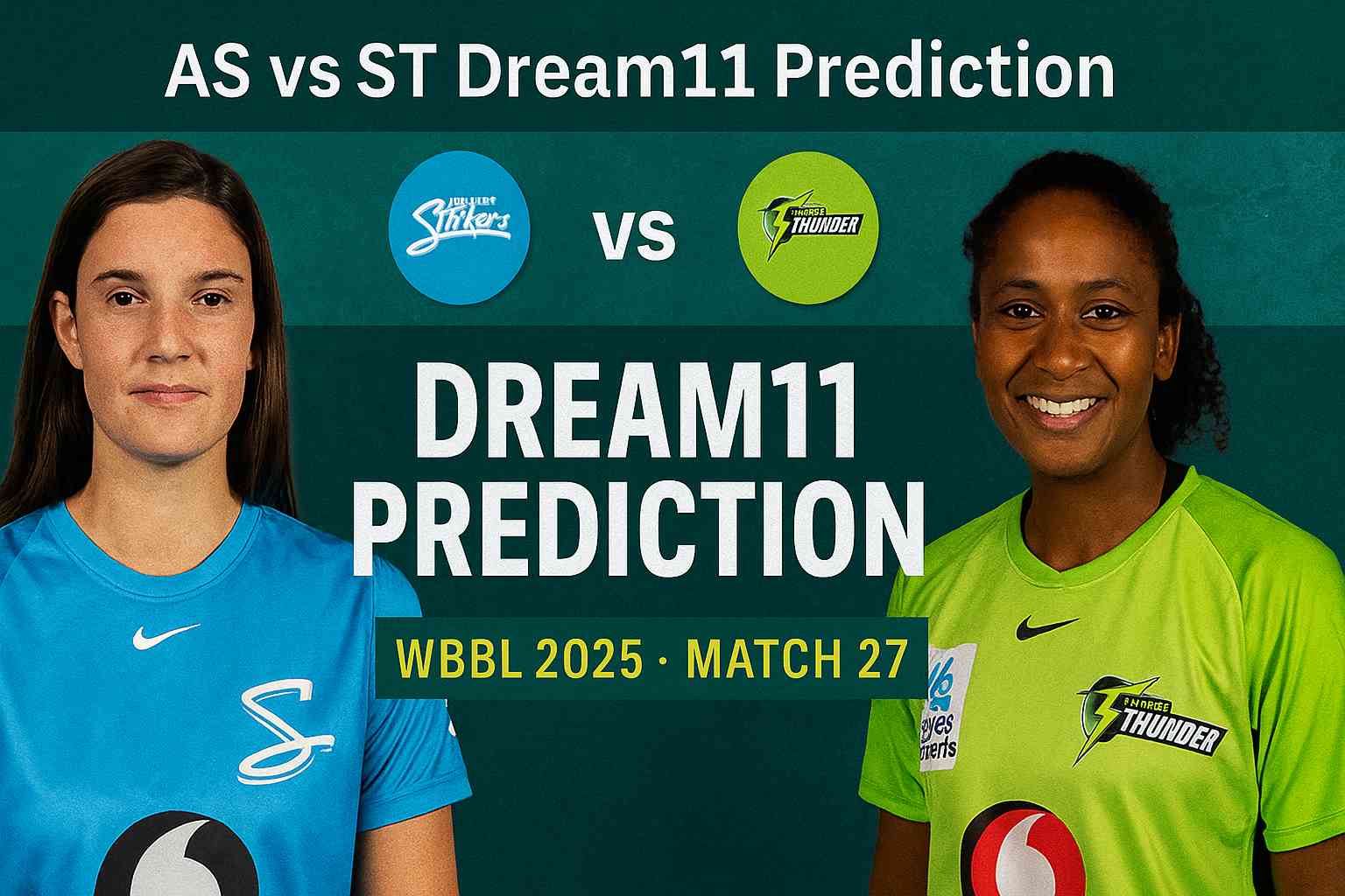 AS vs ST Dream11 Prediction , Wbbl Match 27 Powerful Picks..
