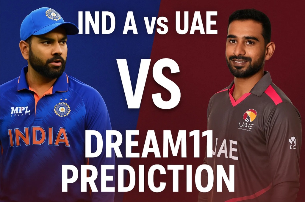 IND A vs UAE Dream11 Prediction