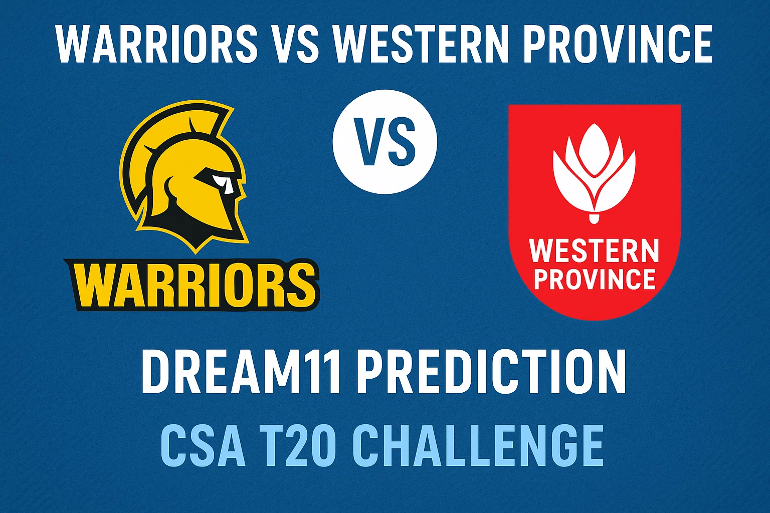 WAR vs WEP Dream 11 Predictions: Ultimate Guide for CSA T20 Challenge 2025..
