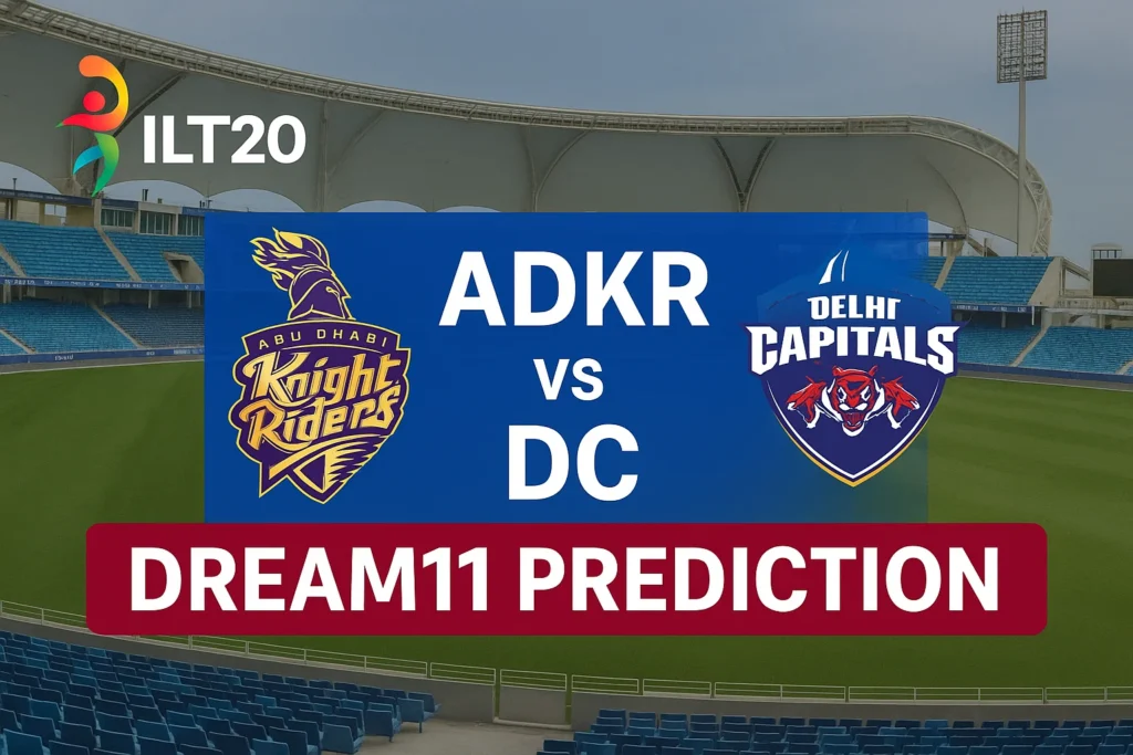 ADKR vs DC Dream11 Prediction : Ultimate Grand League Tips.. 3 ADKR vs DC Dream11 Prediction