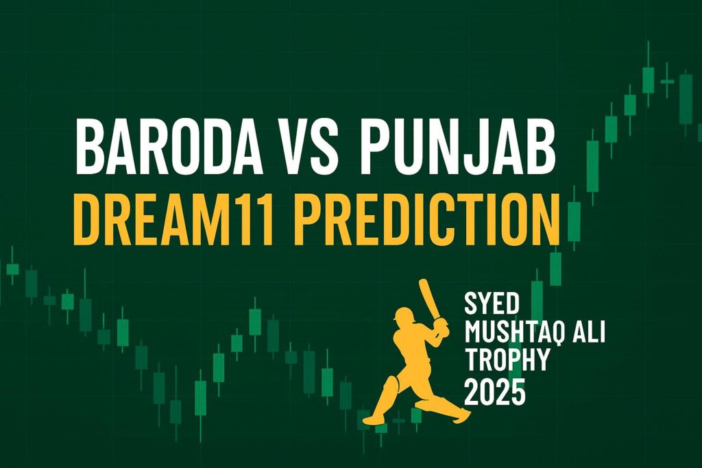 Baroda vs Punjab Dream11 Prediction : High Risk Great Reward.. 3 Baroda vs Punjab Dream11 Prediction