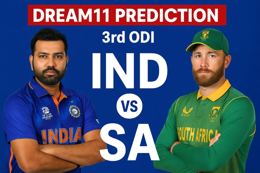 IND vs SA 3rd ODI Dream11 Prediction: Win Big & Avoid Common Fantasy Mistakes.. 3 IND vs SA 3rd ODI Dream11 Prediction