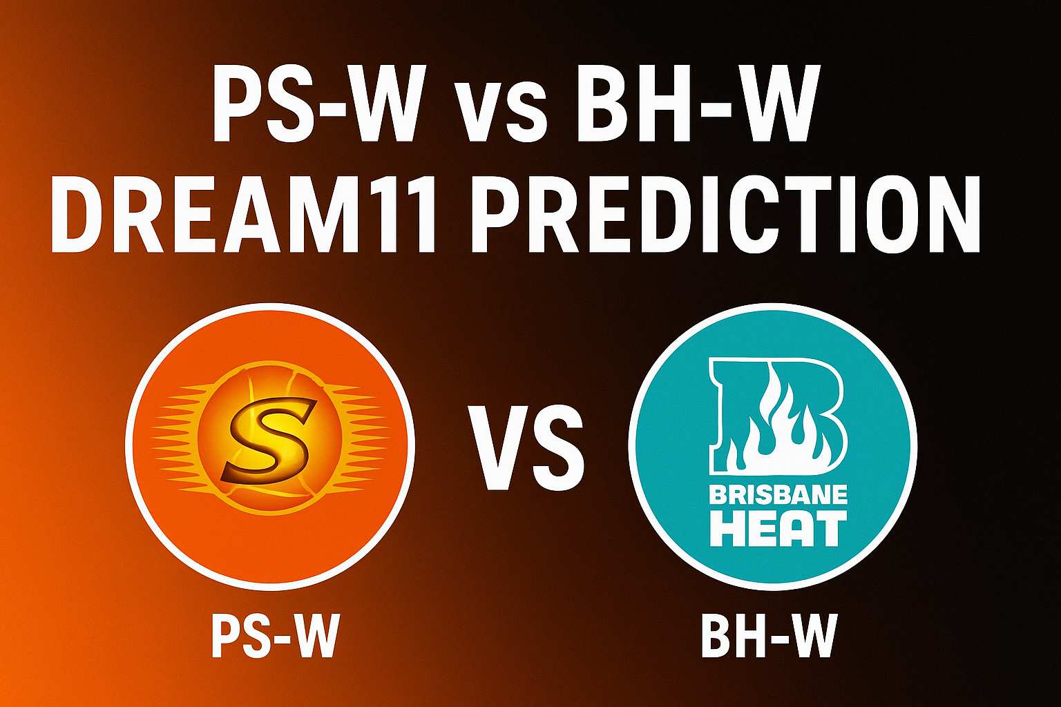 PS-W vs BH-W Dream11 Prediction: Best 11 Picks & Match Guide..