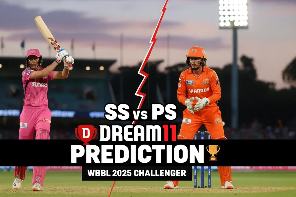 ЁЯПП SS vs PS Dream11 Prediction : WBBL 2025 Challenger - Fantasy Tips & Top Picks.. 3 SS vs PS Dream11 Prediction Today