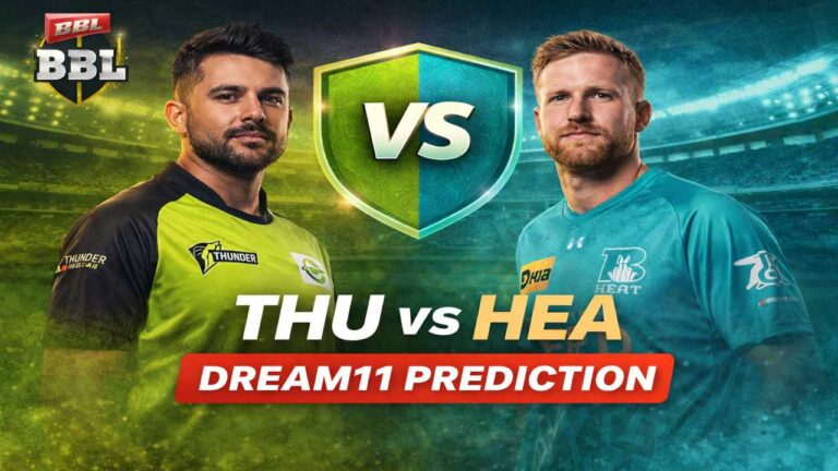 THU vs HEA Dream11 Prediction