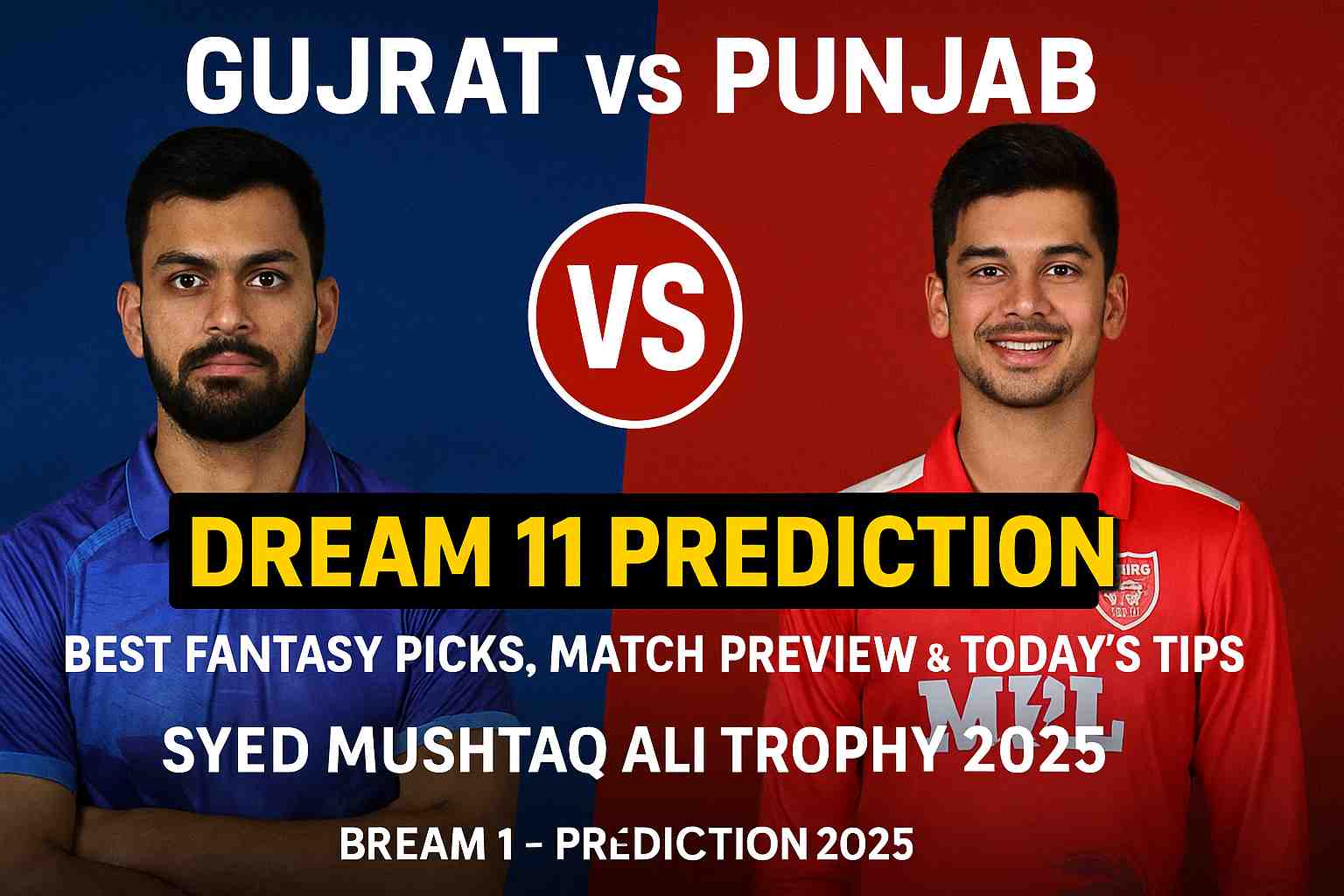 Gujrat vs Punjab Dream11 Prediction: Best Fantasy Picks & Today’s Match Tips..